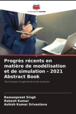 Progrès récents en matière de modélisation et de simulation - 2021 Abstract Book