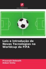 Leis e Introduç?o de Novas Tecnologias na Worldcup da FIFA