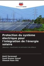 Protection du syst?me électrique pour l'intégration de l'énergie solaire