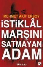 Istiklal Marsini Satmayan Adam