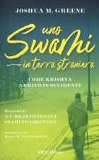 swami in terra straniera. Come Krishna arrivò in occidente