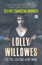 Lolly Willowes or the Loving Huntsman (General Press)
