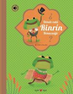 ?Dónde está Rinrín renacuajo?: La continuación del renacuajo paseador