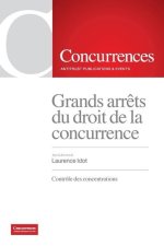 Grands arr?ts du droit de la concurrence: Contrôle des concentrations