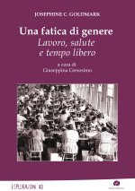 fatica di genere. Lavoro, salute e tempo libero
