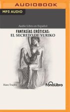 Fantasías Eróticas: El Secreto de Yuriko