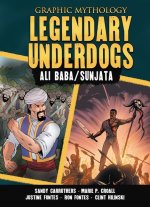 Legendary Underdogs: The Legends of Ali Baba and Sunjata