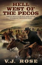 Hell West of the Pecos: A Classic Western