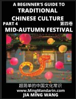 Introduction to Mid-Autumn Festival - A Beginner's Guide to Traditional Chinese Culture (Part 4), Self-learn Reading Mandarin with Vocabulary, Easy Le