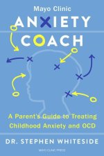 The Anxiety Coach: A Groundbreaking Program for Parents and Children