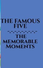 The Famous Five - Memorable Moments