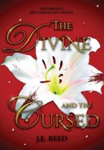 The Divine and the Cursed