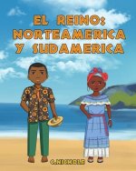 El Reino: Norteamérica y Sudamérica