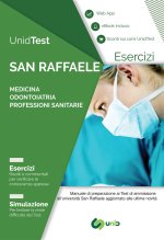 UnidTest. Università San Raffaele. Eserciziario commentato e web app per la preparazione al test di ammissione a Medicina, Odontoiatria e Professioni