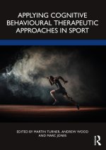 Applying Cognitive Behavioural Therapeutic Approaches in Sport