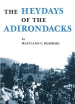 Heydays of the Adirondacks