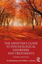 Minister's Guide to Psychological Disorders and Treatments