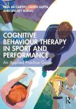 Cognitive Behaviour Therapy for Sport and Performance