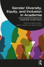 Gender Diversity, Equity, and Inclusion in Academia
