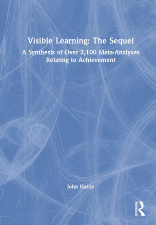 Visible Learning: The Sequel