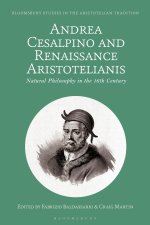 Andrea Cesalpino and Renaissance Aristotelianism