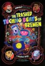 Trashed Techno Beats of Bremen