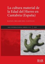 La cultura material de la Edad del Hierro en Cantabria (Espa?a)