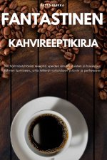 FANTASTINEN KAHVIREEPTIKIRJA
