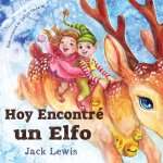 Hoy Encontré un Elfo