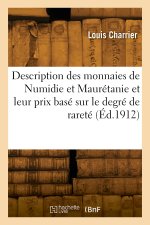 Description des monnaies de la Numidie et de la Maurétanie et leur prix basé sur le degré de rareté