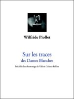 Sur les traces des Dames Blanches