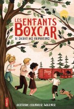 Les enfants Boxcar le secret des orphelins