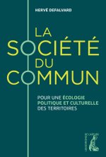 La société du commun - Pour une écologie culturelle (avec le