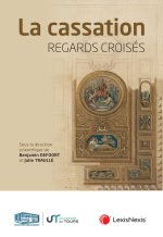 Regards croisés. La Cassation