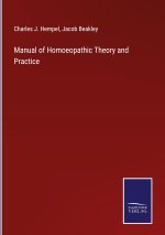 Manual of Homoeopathic Theory and Practice