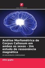 Análise Morfométrica de Corpus Callosum em ambos os sexos - Um estudo de ressonância magnética