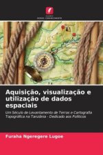 Aquisiç?o, visualizaç?o e utilizaç?o de dados espaciais