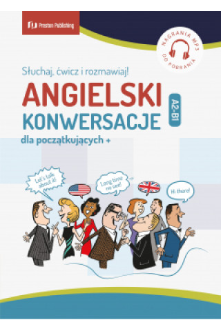 Angielski. Konwersacje dla początkujących. A2-B1