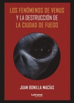 Los fenómenos de Venus y la destrucción de la Ciudad de Fuego