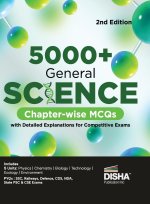 5000+ General Science Chapter-wise MCQs with Detailed Explanations for Competitive Exams 2nd Edition | Question Bank | General Knowledge/ Awareness |