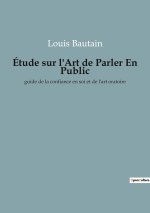 Étude sur l'Art de Parler En Public