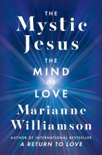 The Mystic Jesus: Awaken to the Divine Light