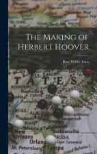 The Making of Herbert Hoover