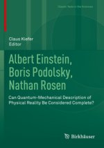 Albert Einstein, Boris Podolsky, Nathan Rosen