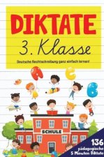 Diktate 3. Klasse! Übungsheft für gute Schulnoten!