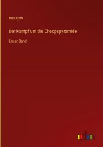 Der Kampf um die Cheopspyramide