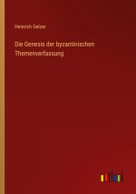 Die Genesis der byzantinischen Themenverfassung