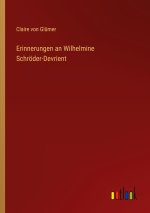 Erinnerungen an Wilhelmine Schröder-Devrient