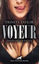 Voyeur | Erotische Geschichte + 1 weitere Geschichte