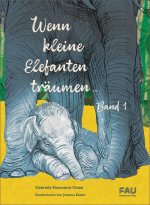 Wenn kleine Elefanten träumen / Tarus Abenteurer im Okavango-Delta. 2 Bände